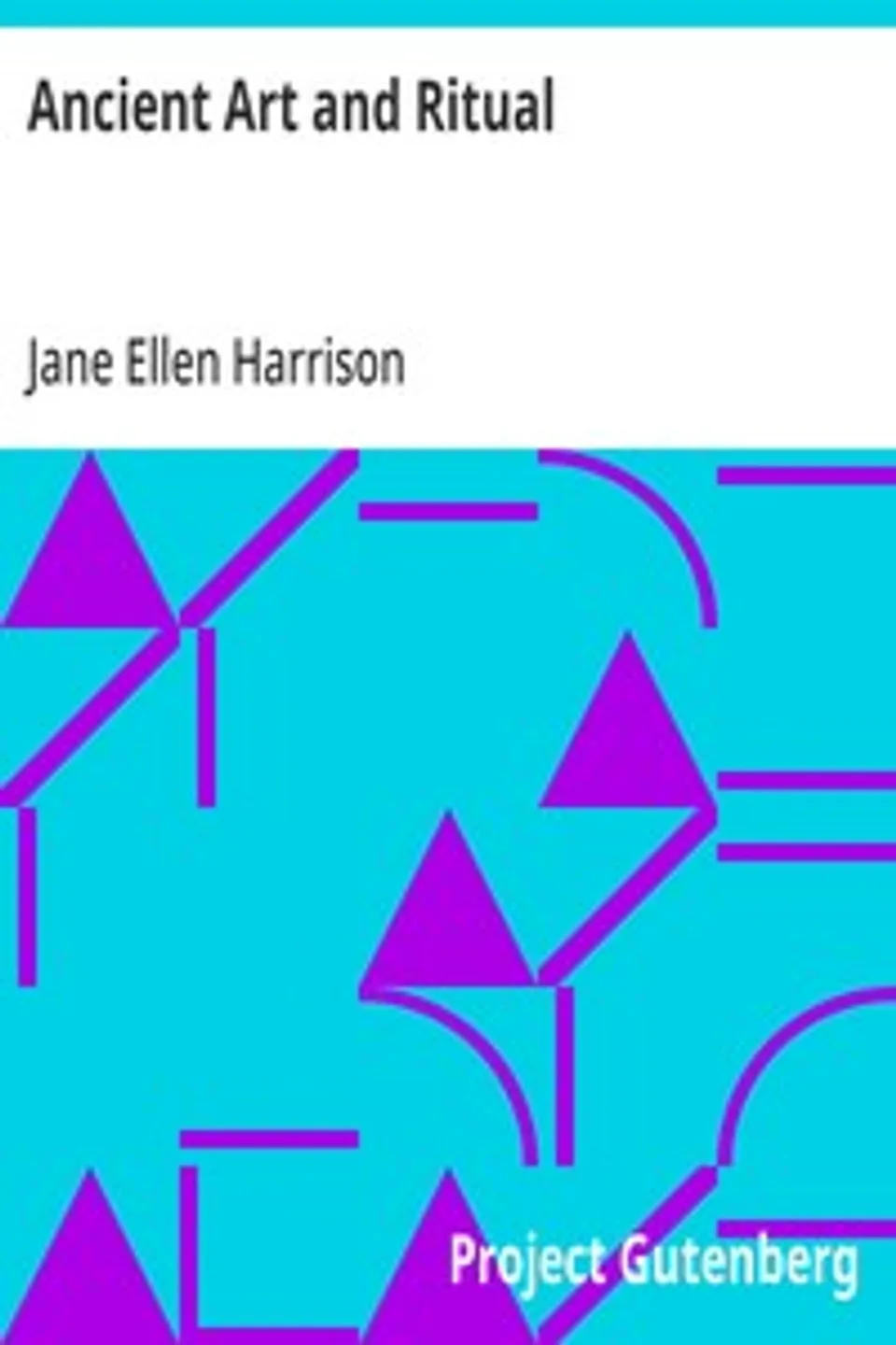 Ancient Art and Ritual, Jane Ellen Harrison