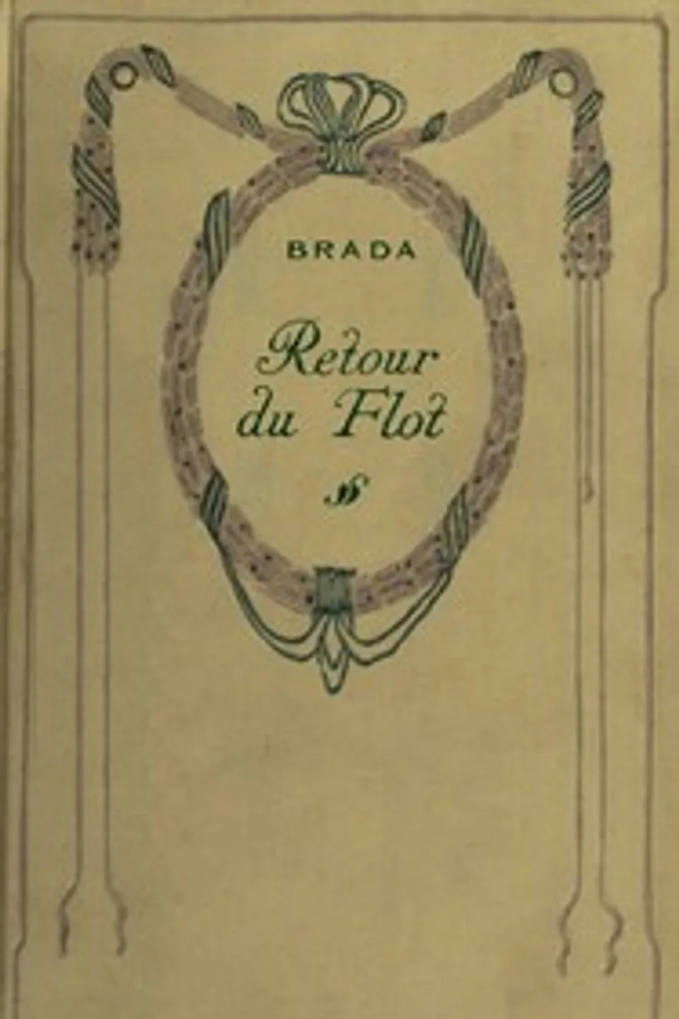 Retour du flot, Brada