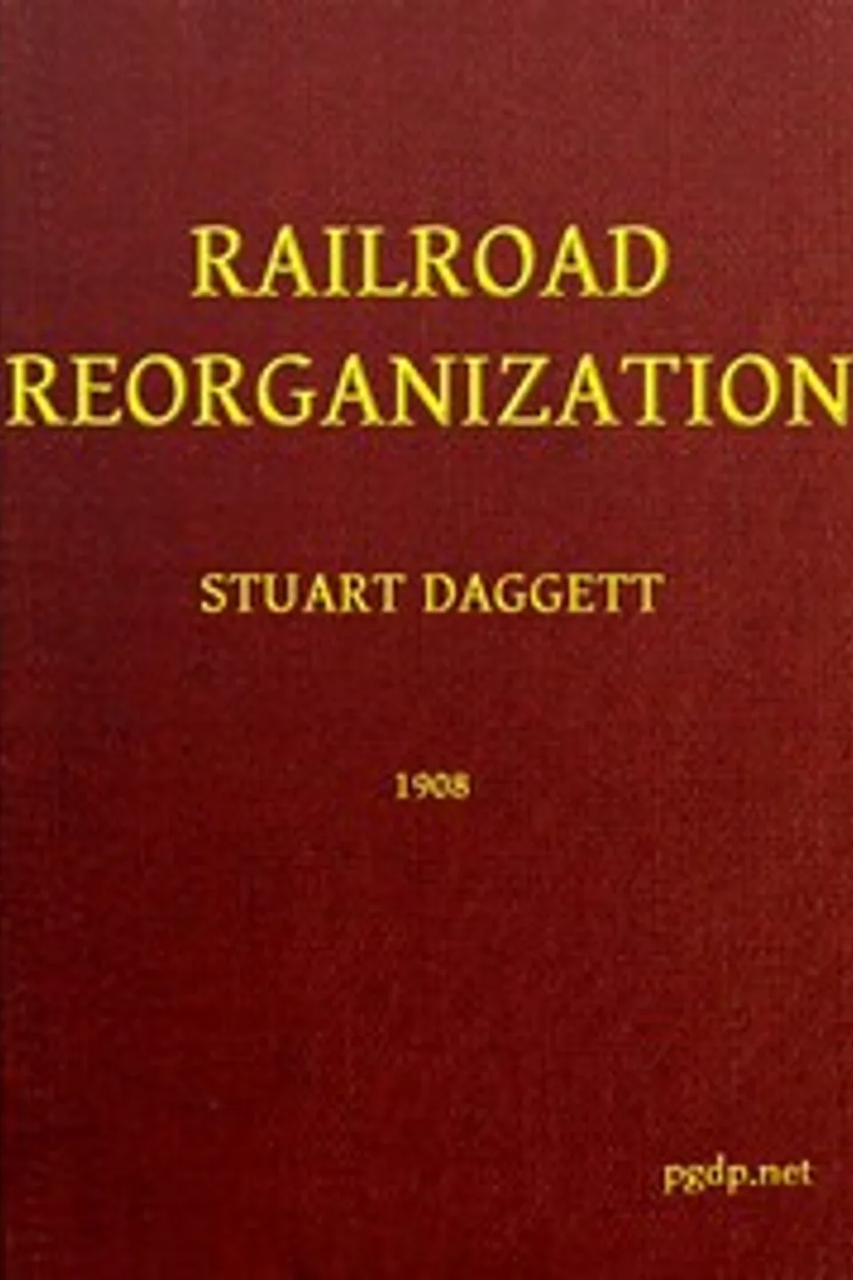 Railroad Reorganization, Stuart Daggett