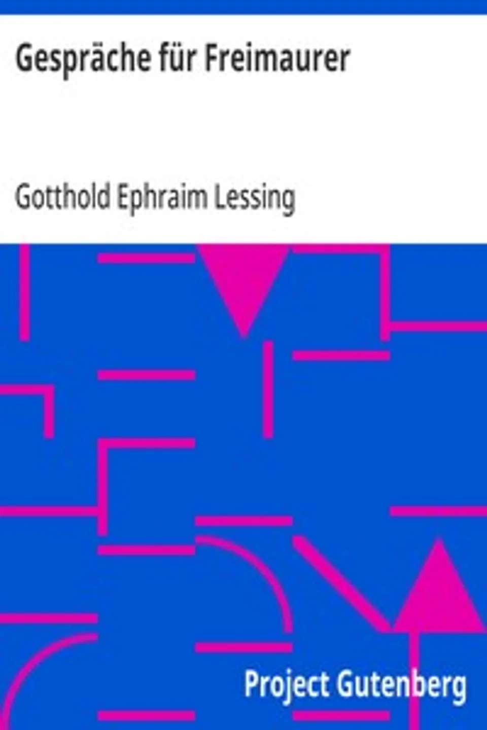 Gespräche für Freimaurer, Gotthold Ephraim Lessing