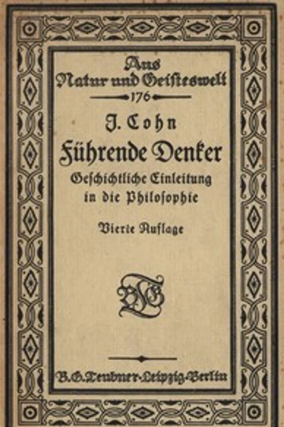 Führende Denker: Geschichtliche Einleitung in die Philosophie, Jonas Cohn