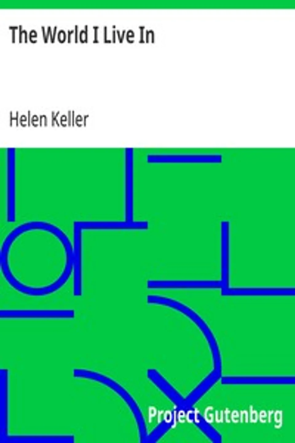 The World I Live In, Helen Keller