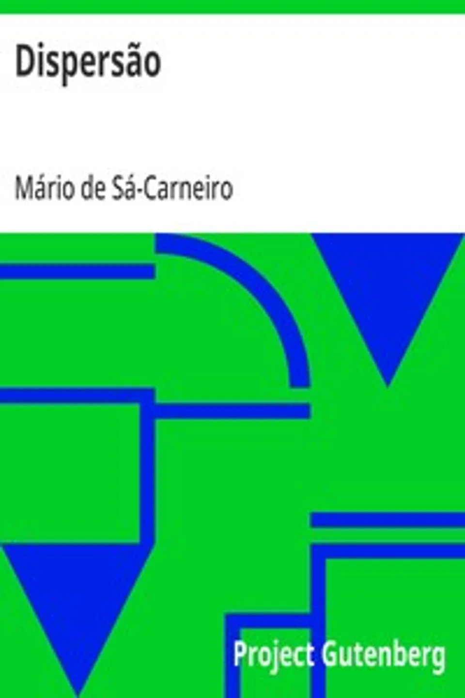 Dispersão: 12 poesias por Mario de Sá-Carneiro, Mário de Sá-Carneiro