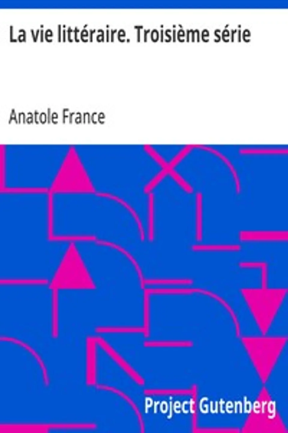La vie littéraire. Troisième série, Anatole France