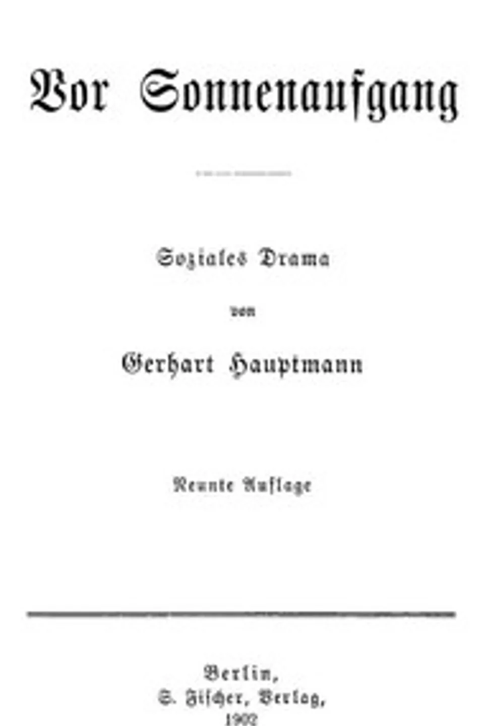 Vor Sonnenaufgang: Soziales Drama, Gerhart Hauptmann