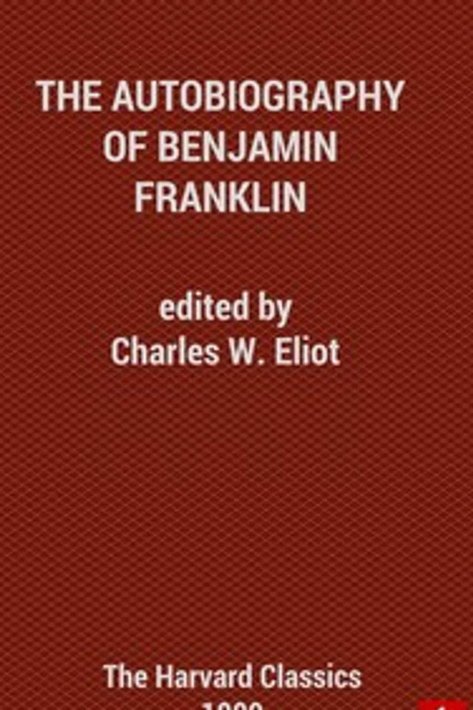 The Autobiography of Benjamin Franklin, Benjamin Franklin