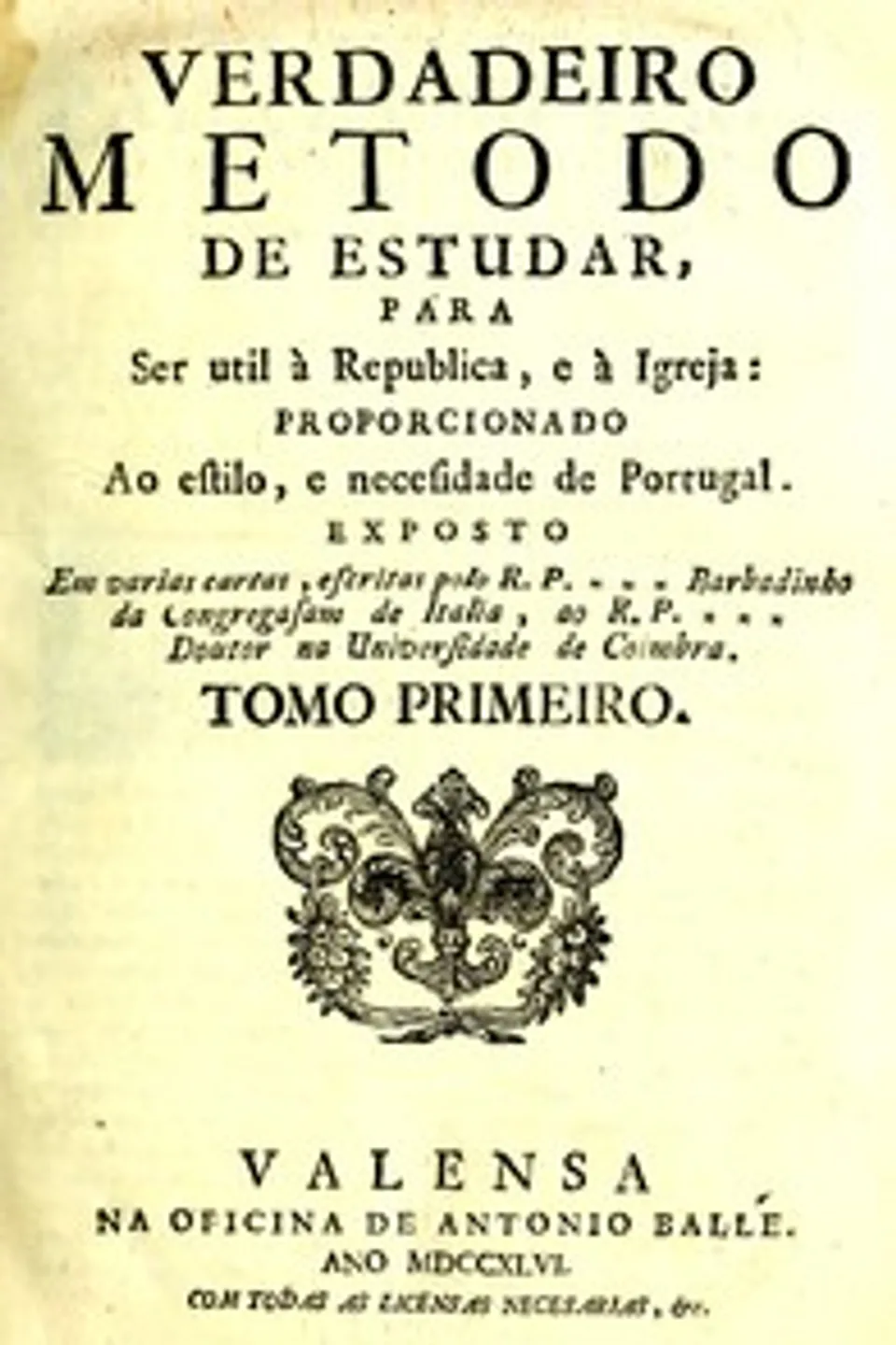 Verdadeiro metodo de estudar (Vol. I), Luís António Verney