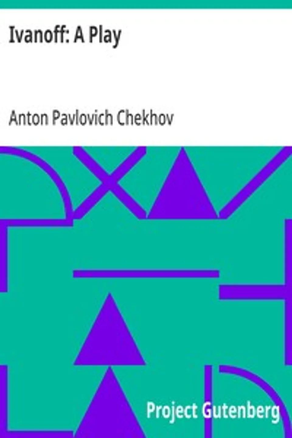 Ivanoff, Anton Pavlovich Chekhov