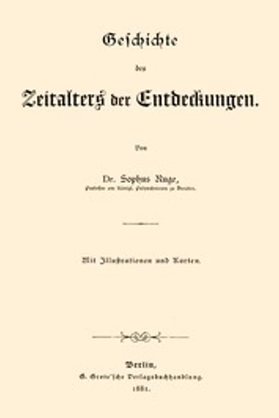 Geschichte des Zeitalters der Entdeckungen, Sophus Ruge