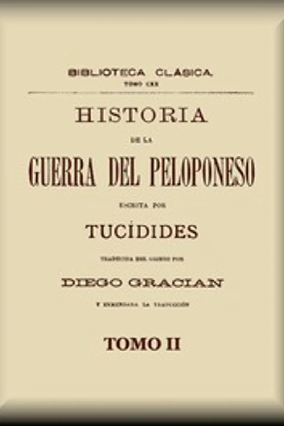 Historia de la guerra del Peloponeso (2 de 2), Thucydides