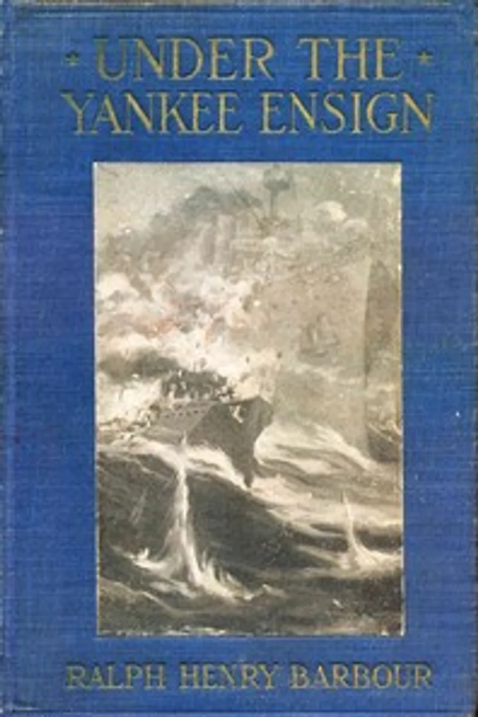 Under the Yankee ensign, Ralph Henry Barbour