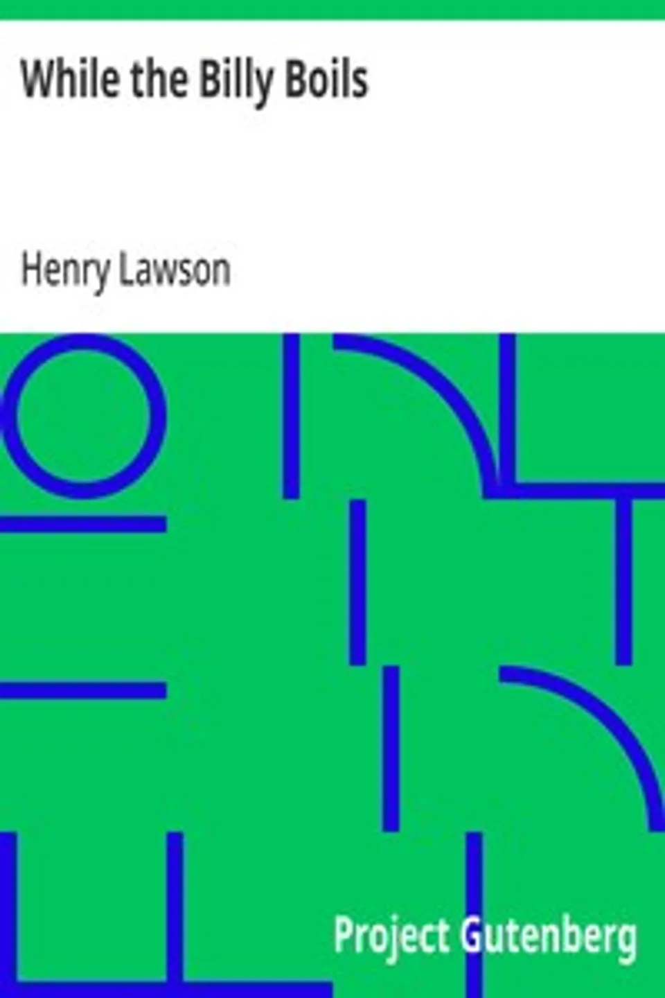 While the Billy Boils, Henry Lawson