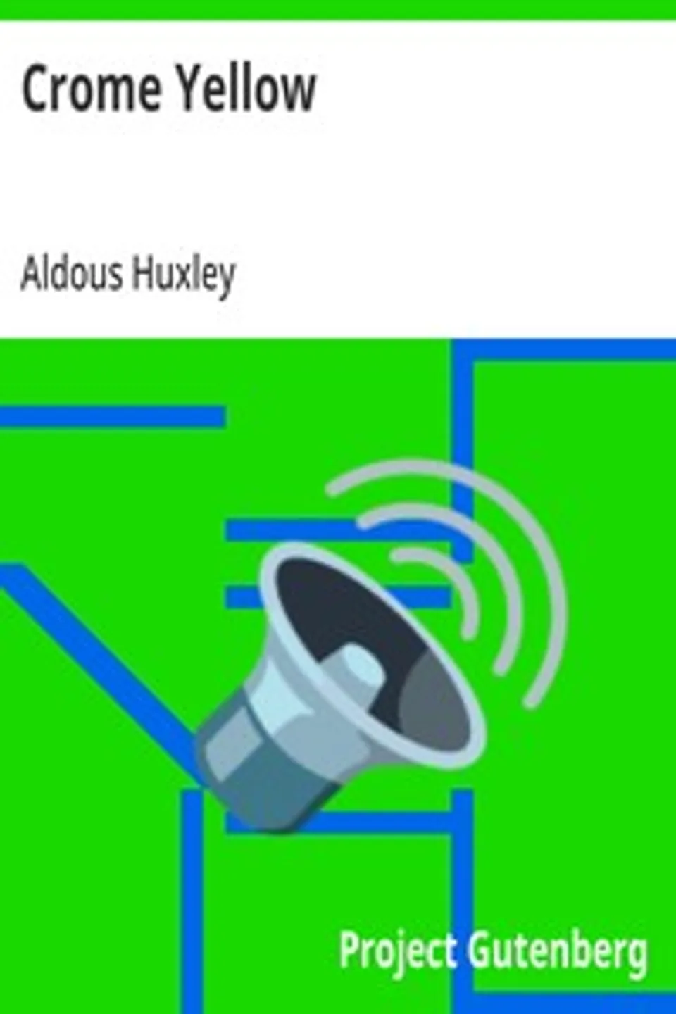 Crome Yellow, Aldous Huxley