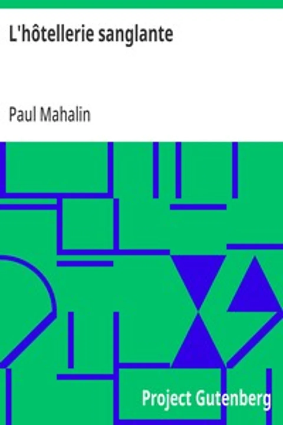 L'hôtellerie sanglante, Paul Mahalin