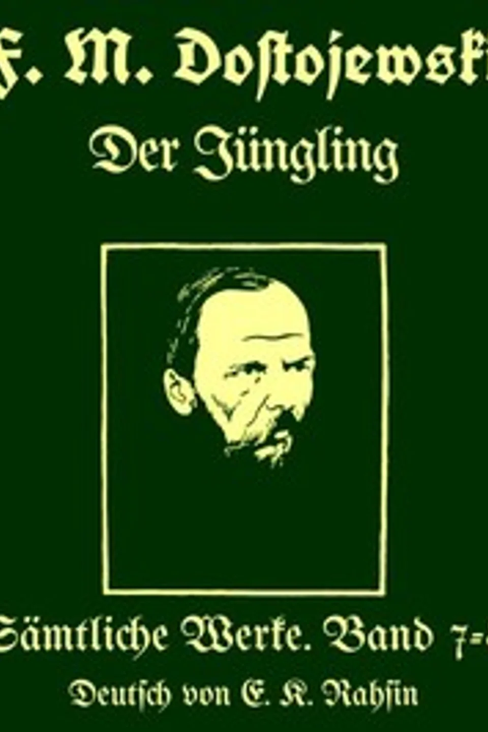 Sämtliche Werke 7-8 : $b Der Jüngling, Fyodor Dostoyevsky