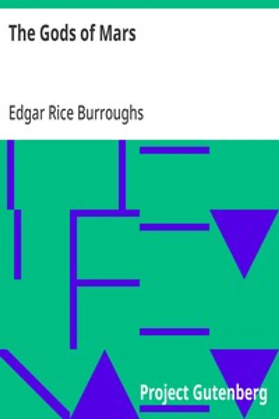 The Gods of Mars, Edgar Rice Burroughs