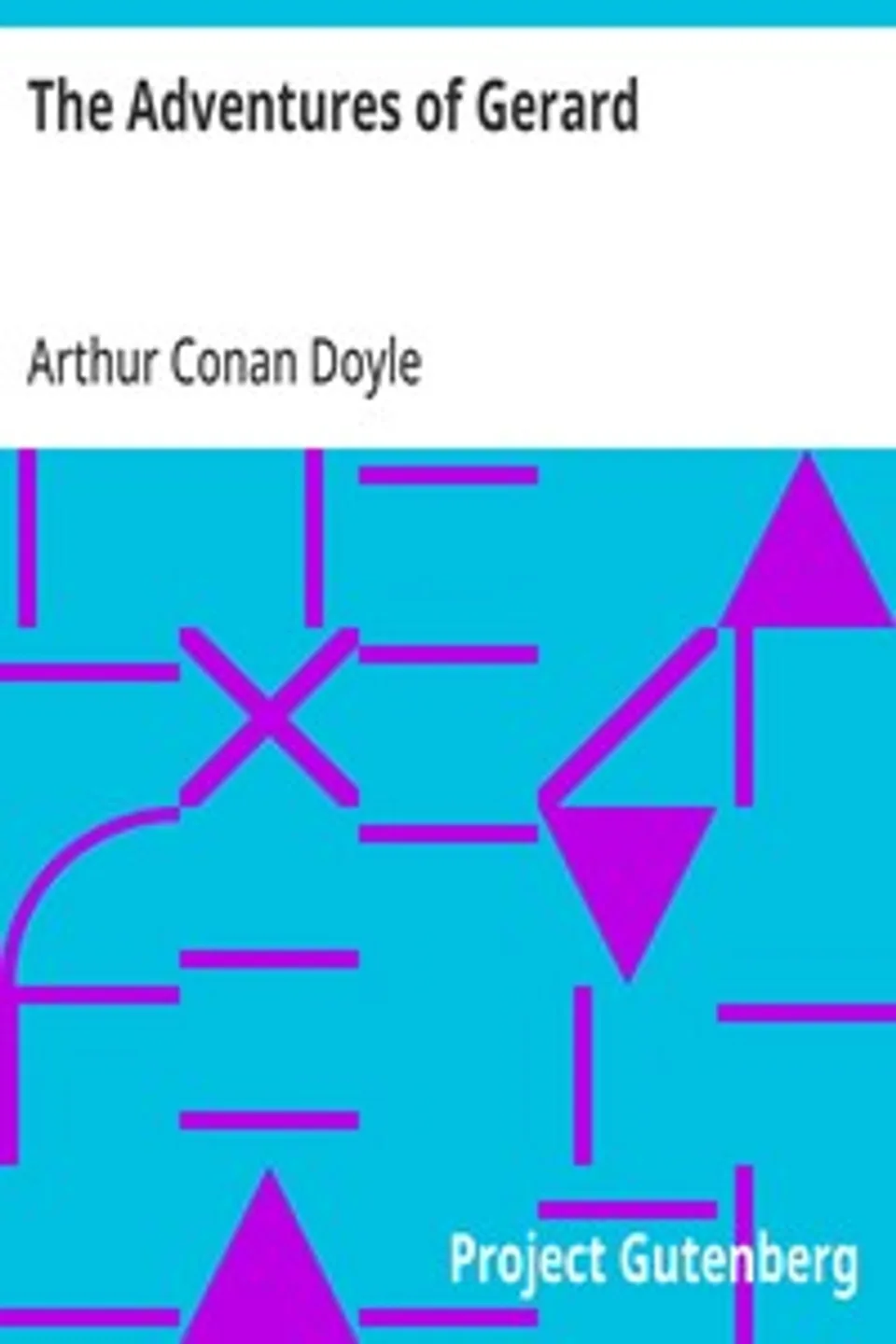 The Adventures of Gerard, Arthur Conan Doyle
