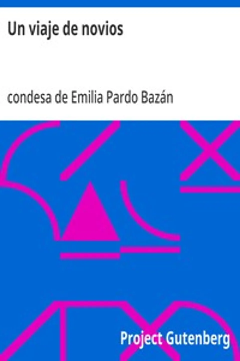 Un viaje de novios, Emilia Pardo Bazán
