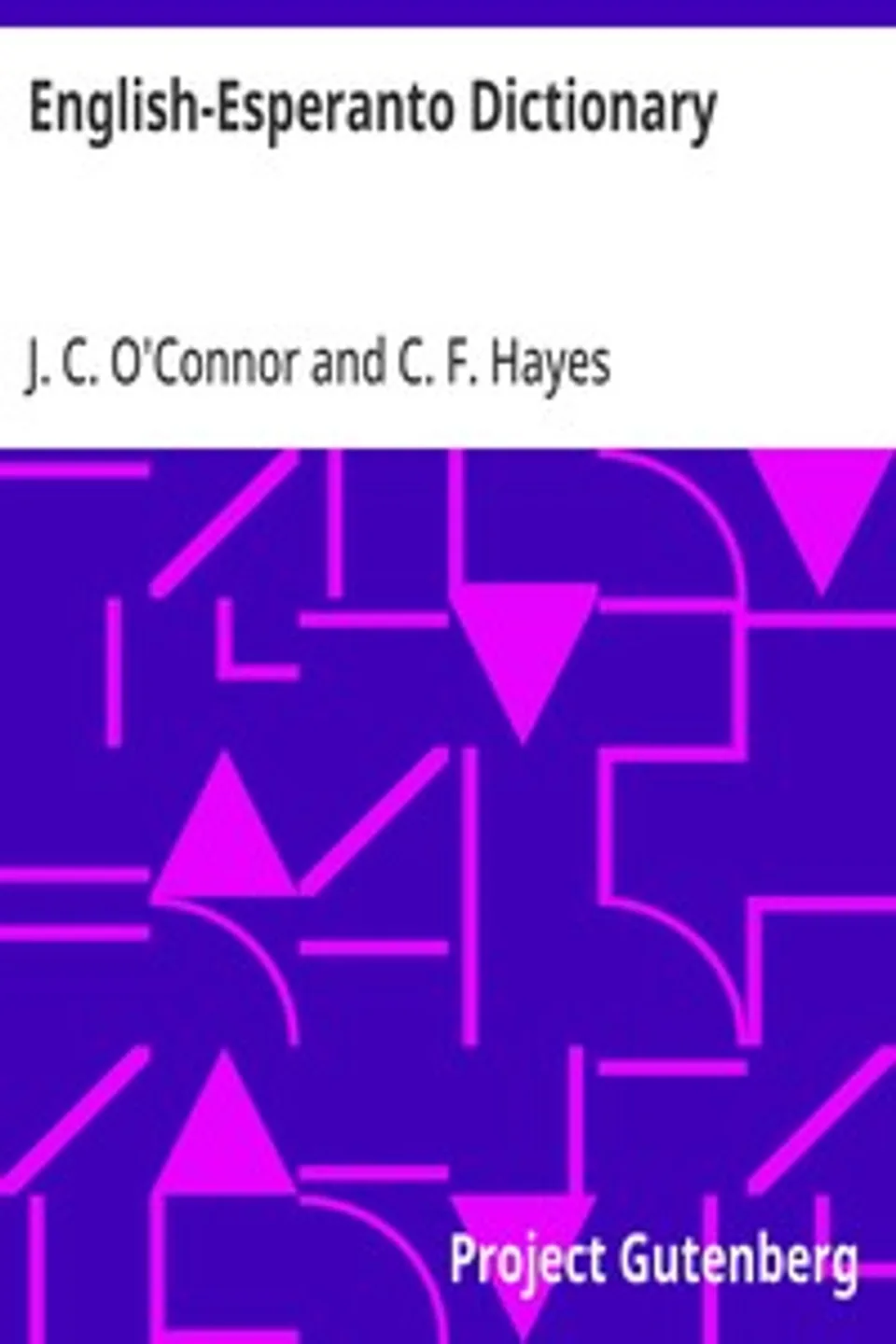 English-Esperanto Dictionary, J. C. (John Charles) O'Connor