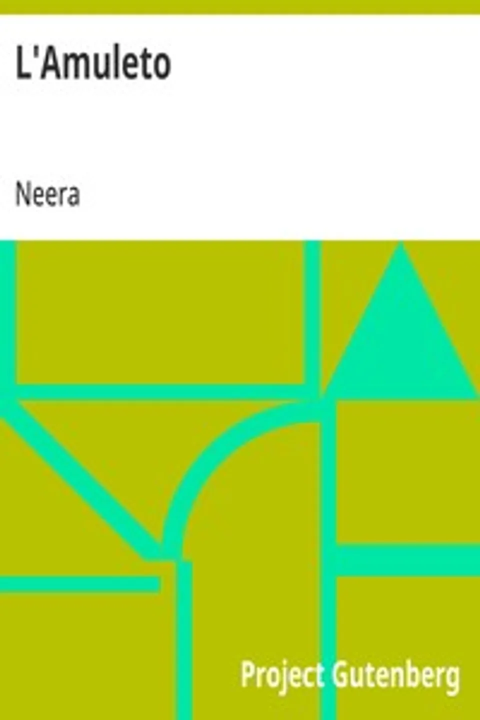 L'Amuleto, Neera