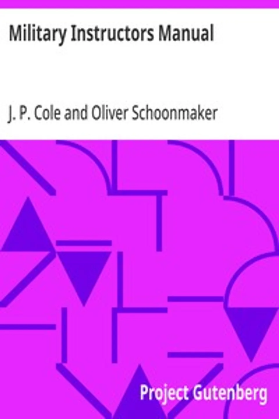Military Instructors Manual, J. P. (James Perry) Cole