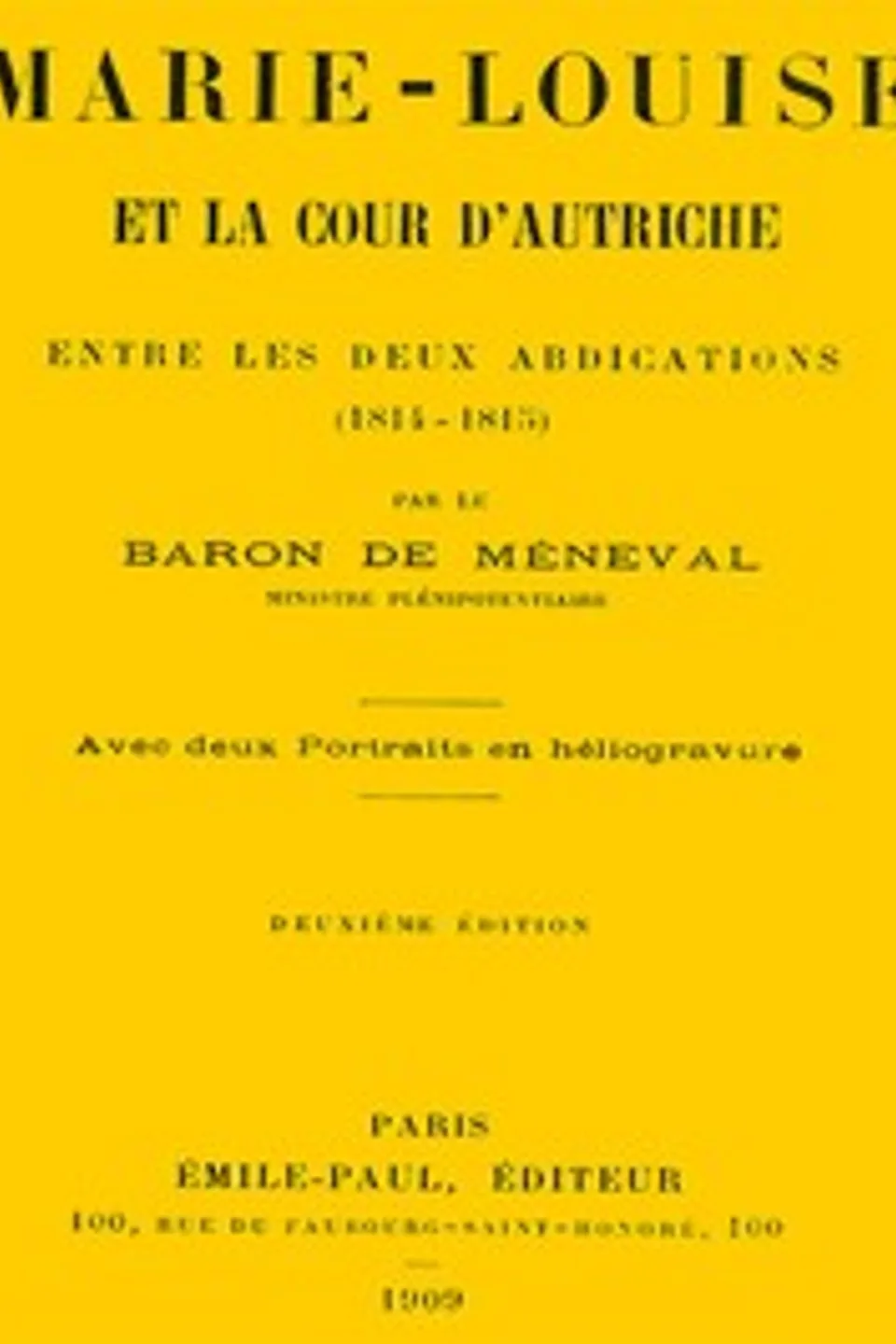 Marie-Louise et la cour d'Autriche entre les deux abdications (1814-1815), Claude-François Méneval