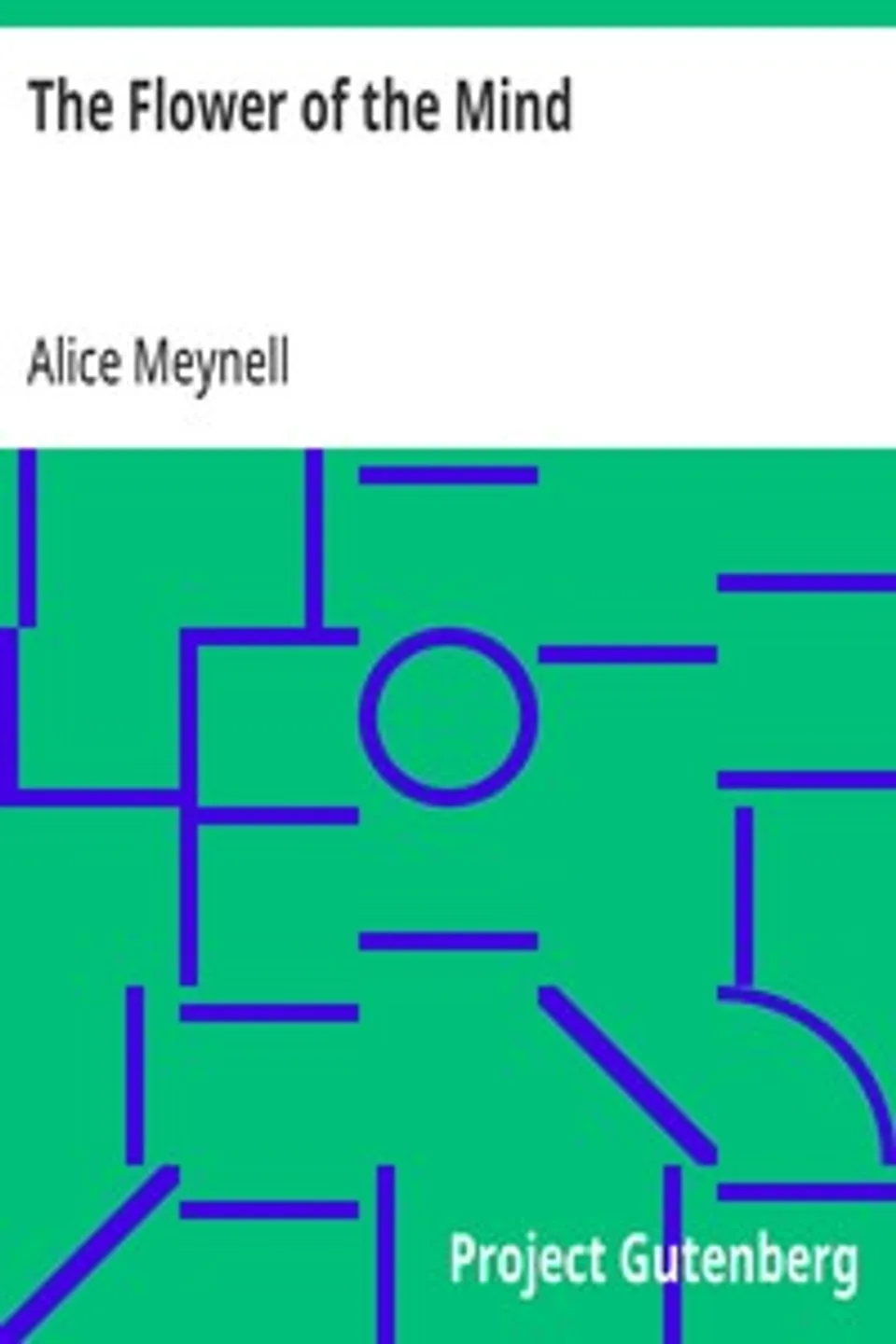The Flower of the Mind, Alice Meynell