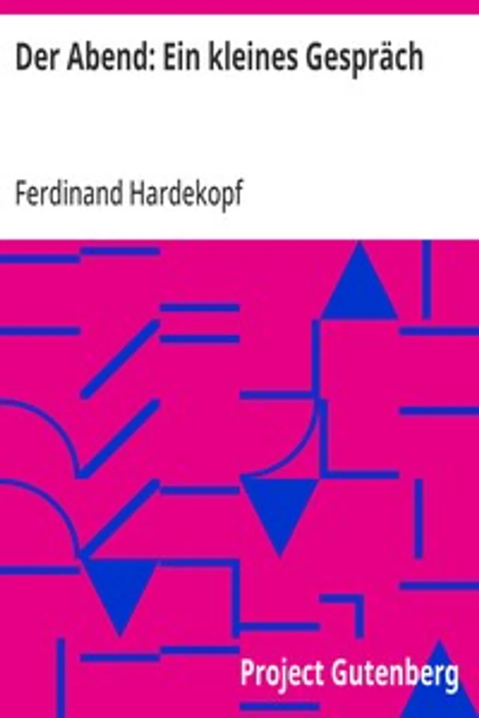 Der Abend: Ein kleines Gespräch, Ferdinand Hardekopf