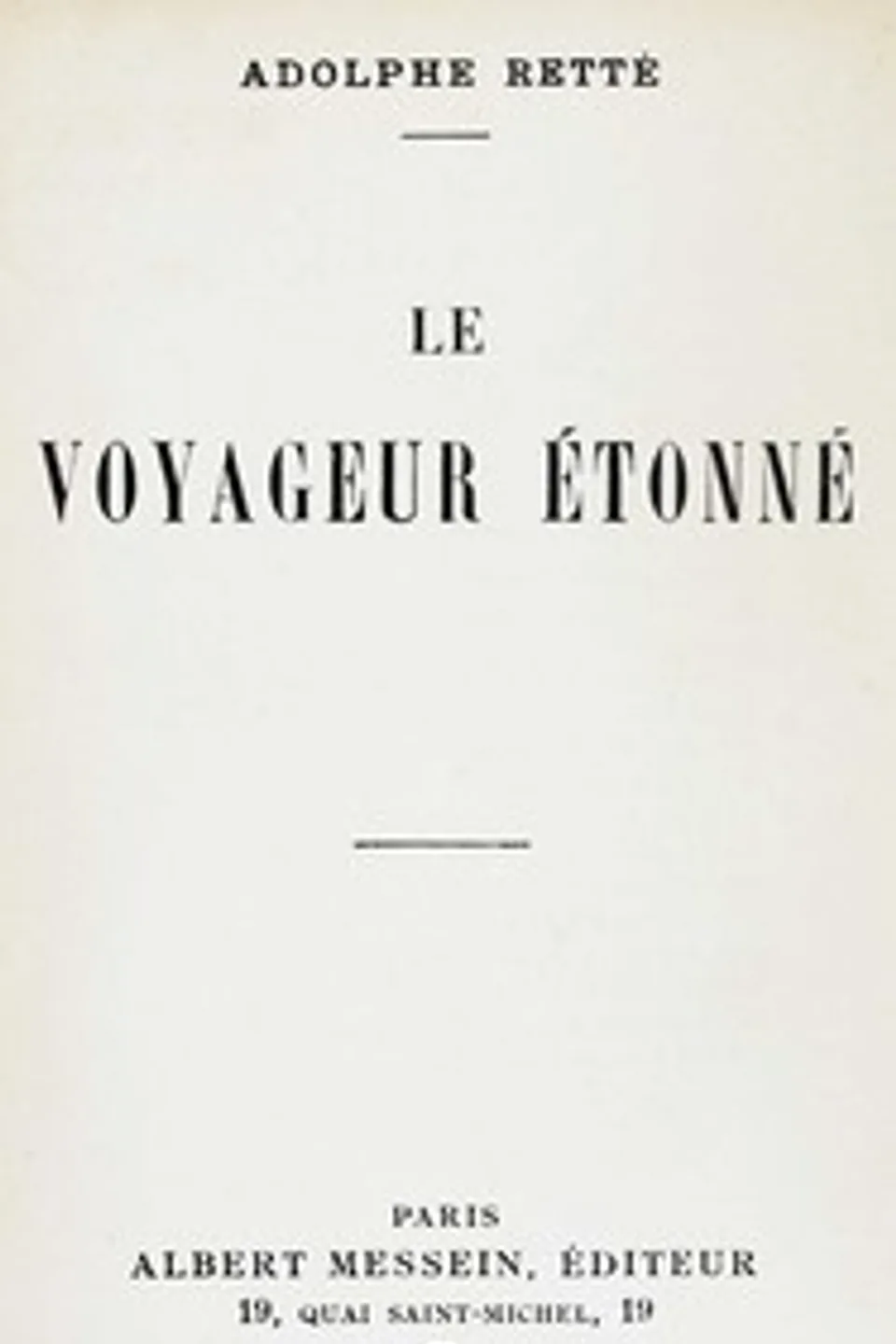 Le voyageur étonné, Adolphe Retté
