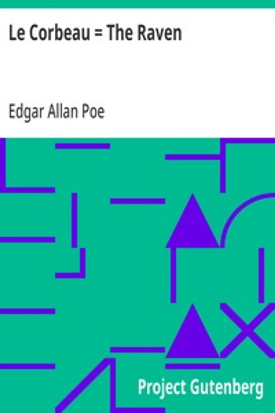 Le Corbeau = The Raven, Edgar Allan Poe