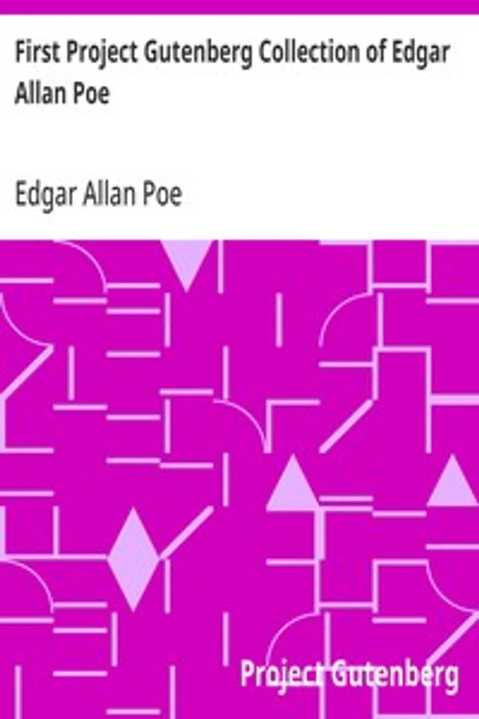 First Project Gutenberg Collection of Edgar Allan Poe, Edgar Allan Poe