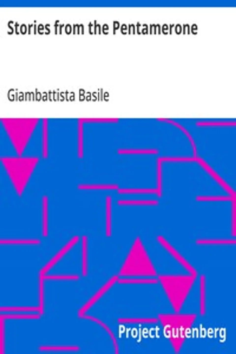 Stories from the Pentamerone, Giambattista Basile