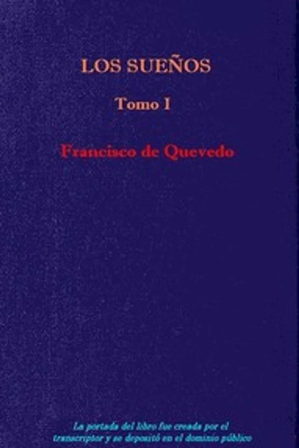 Los Sueños, Volume I, Francisco de Quevedo