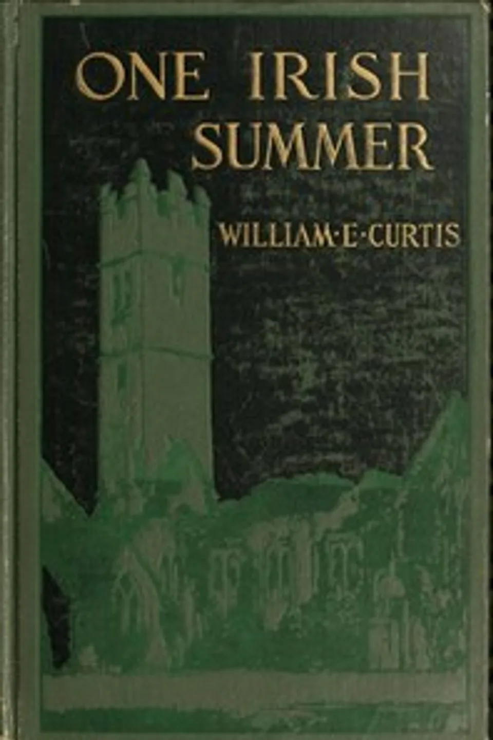 One Irish Summer, William Eleroy Curtis