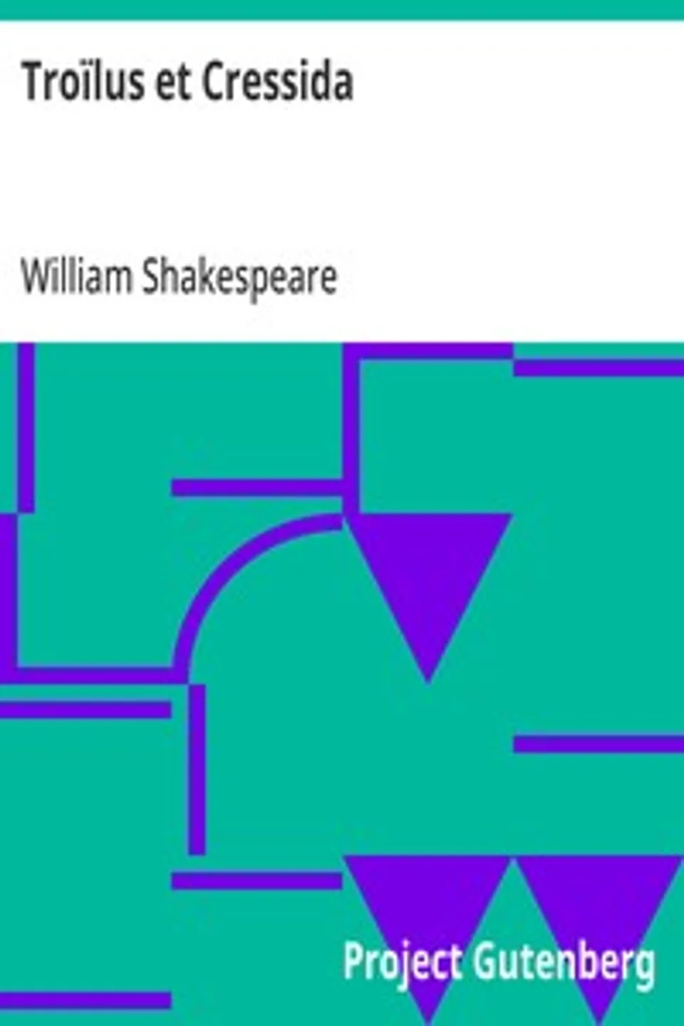 Troïlus et Cressida, William Shakespeare