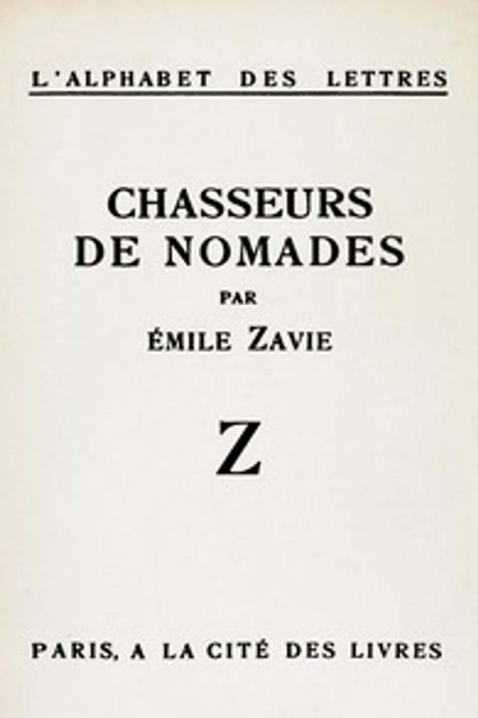 Chasseurs de nomades, Émile Zavie