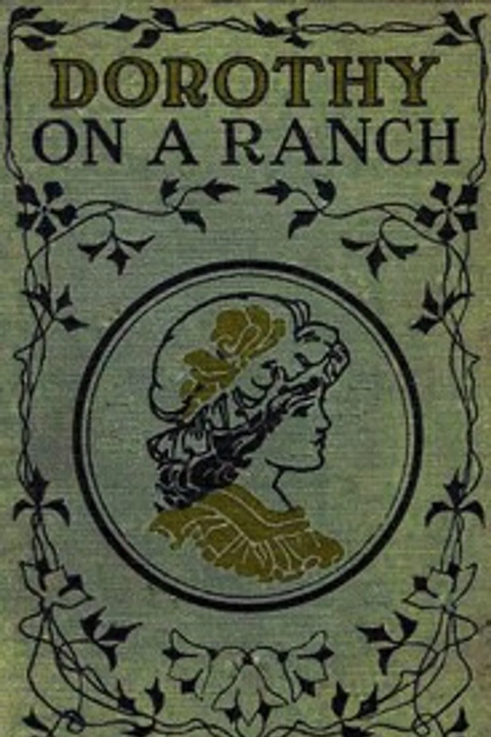 Dorothy on a Ranch, Evelyn Raymond