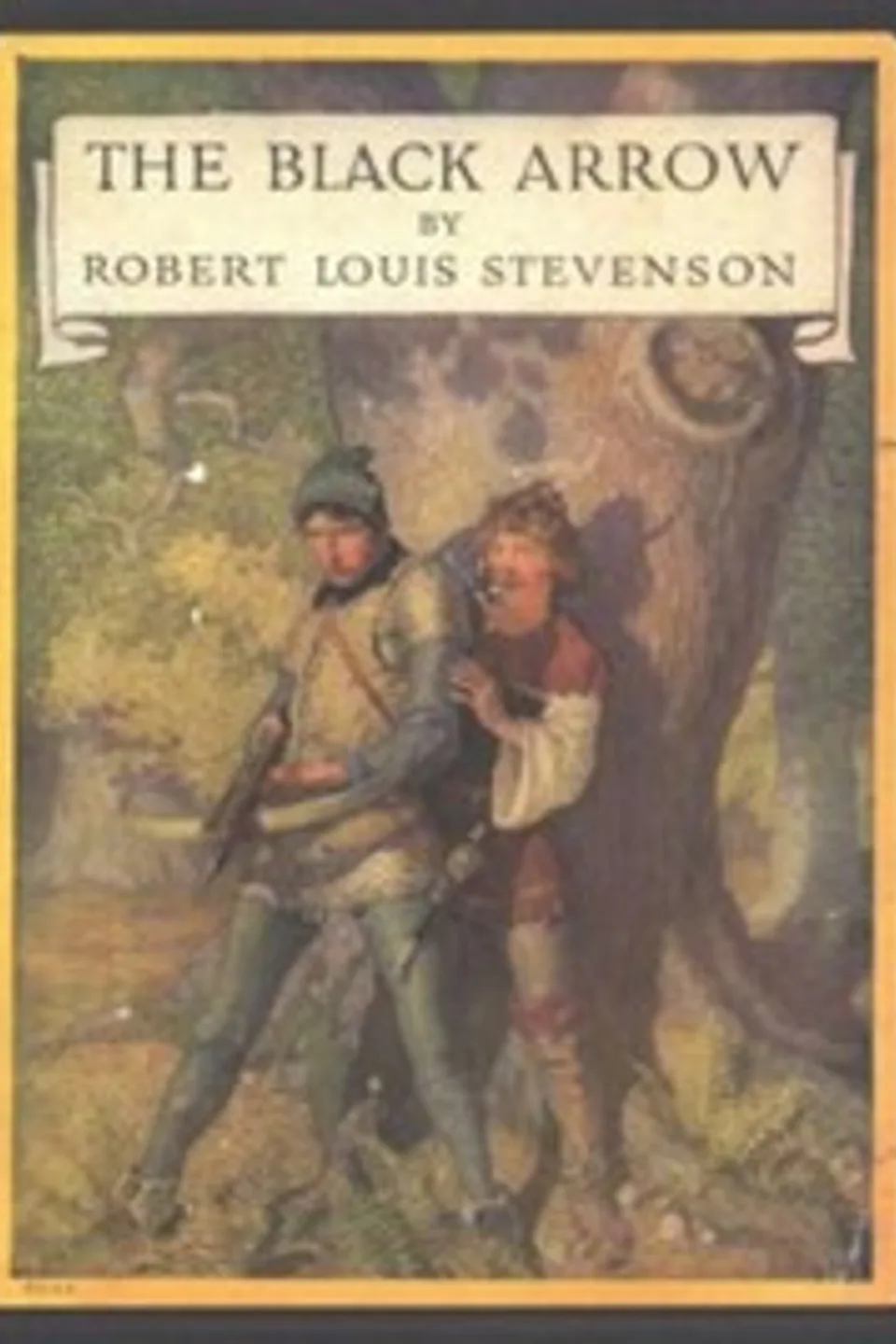 The Black Arrow: A Tale of the Two Roses, Robert Louis Stevenson