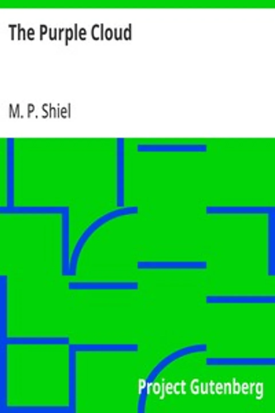 The Purple Cloud, M. P. (Matthew Phipps) Shiel