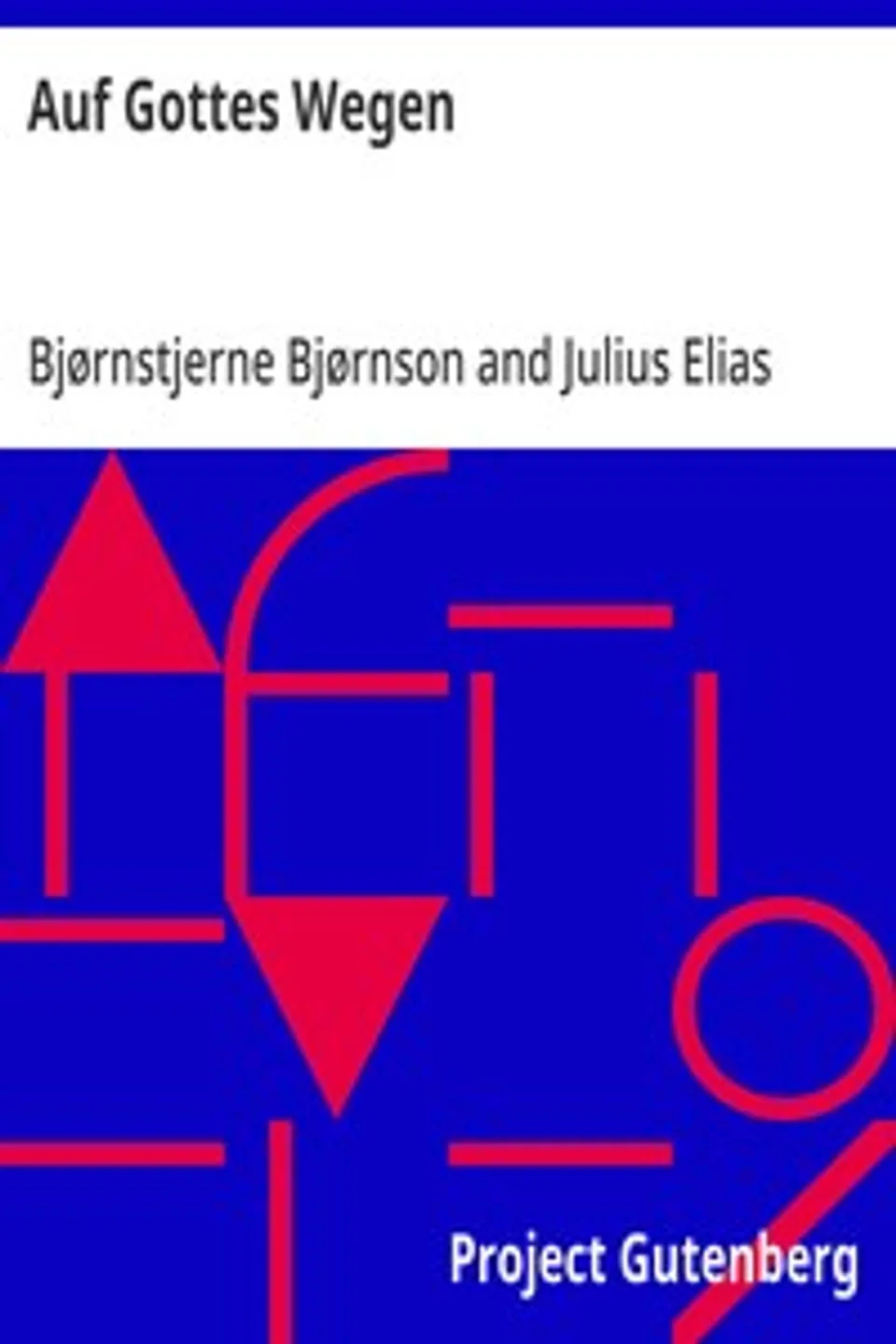 Auf Gottes Wegen, Bjørnstjerne Bjørnson