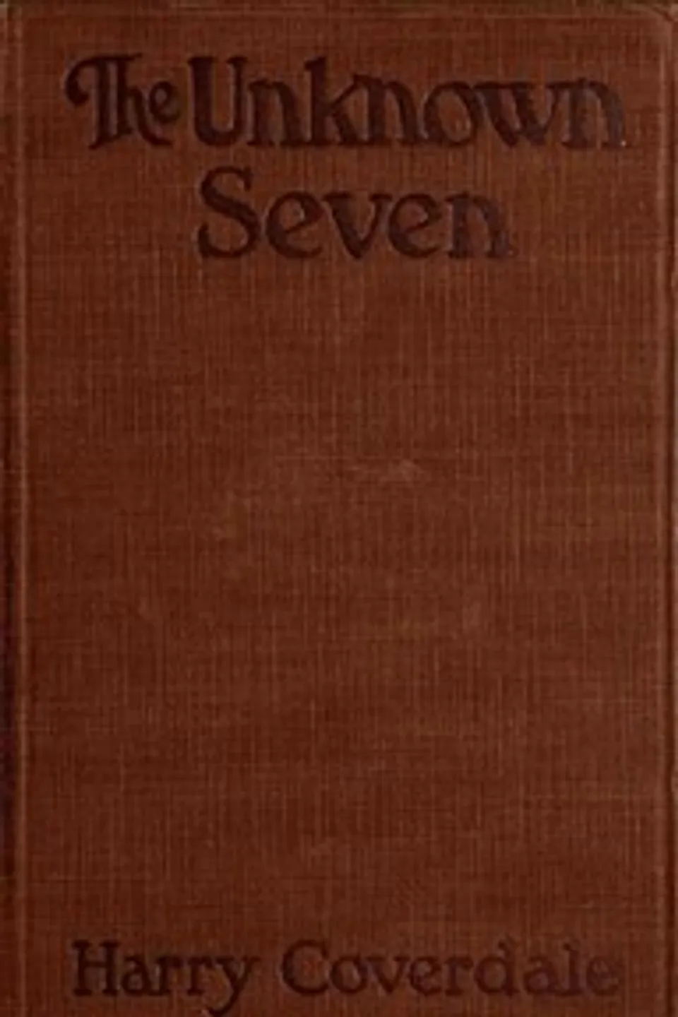 The unknown seven : $b A detective story, Herman Landon
