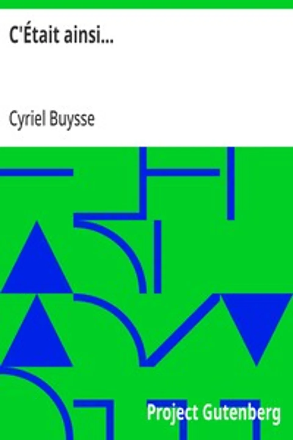 C'Était ainsi..., Cyriel Buysse