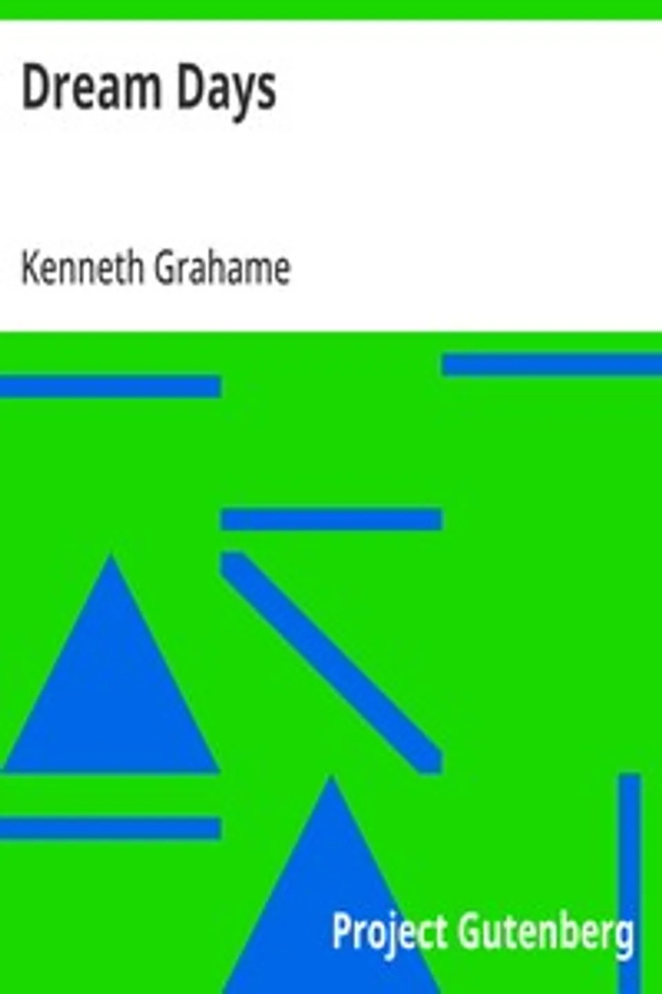 Dream Days, Kenneth Grahame