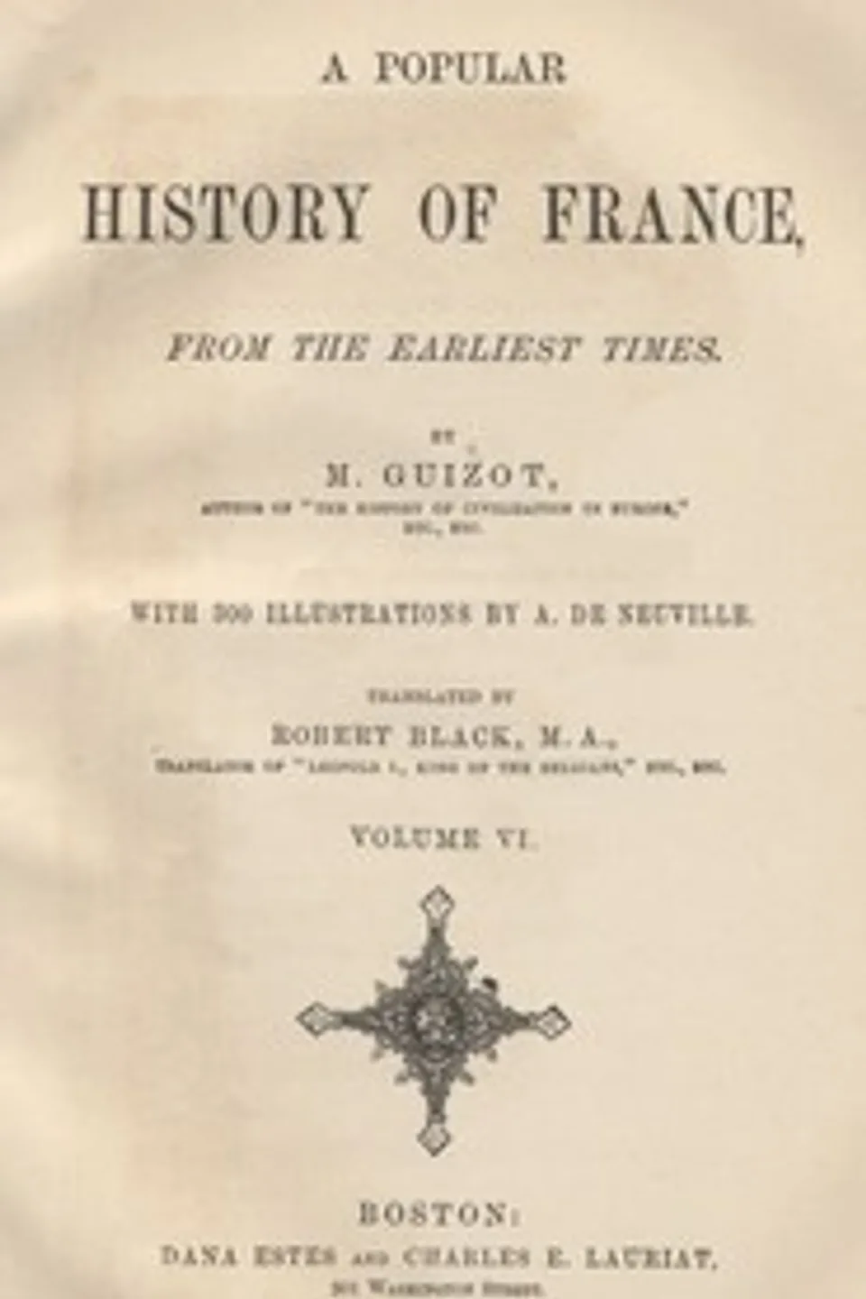 A Popular History of France from the Earliest Times, Volume 6, François Guizot
