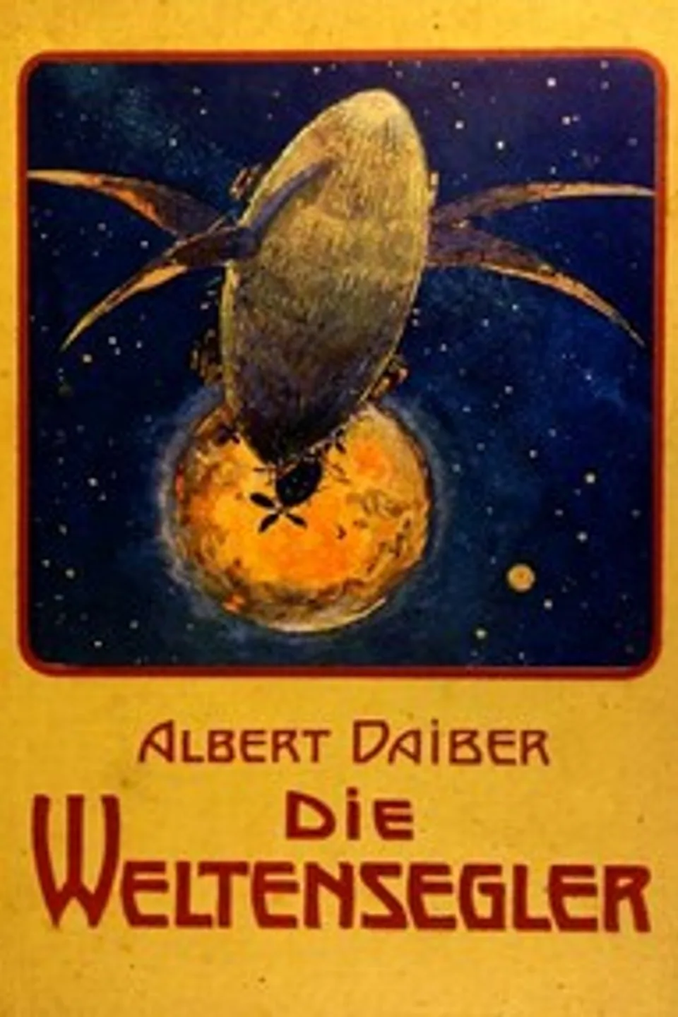 Die Weltensegler. Drei Jahre auf dem Mars., Albert Daiber