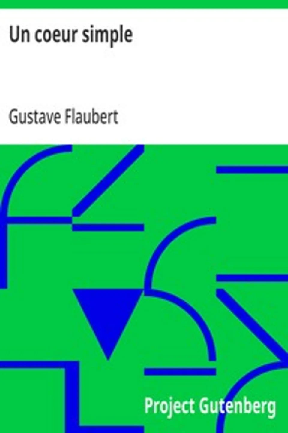 Un coeur simple, Gustave Flaubert