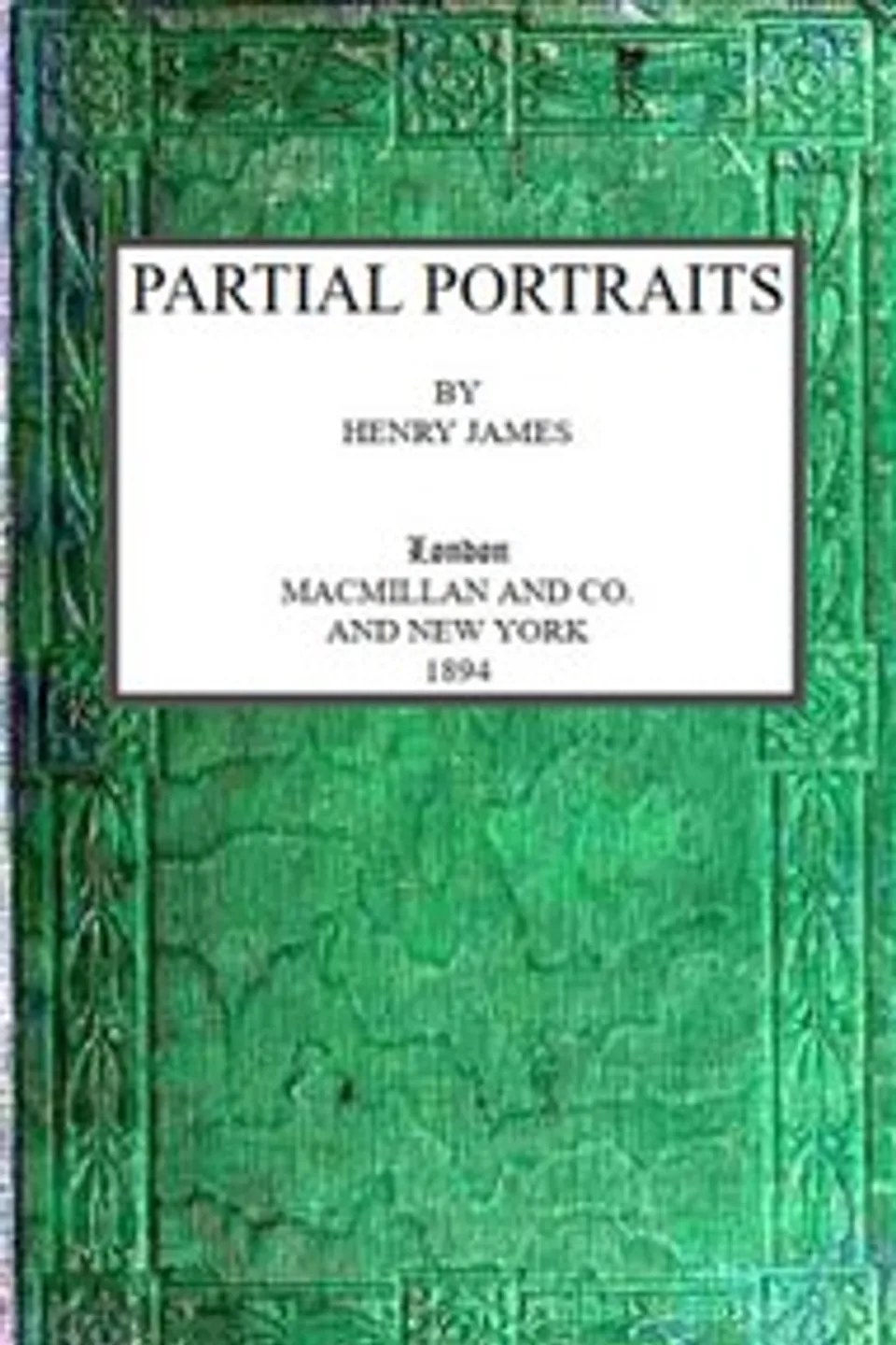 Partial Portraits, Henry James