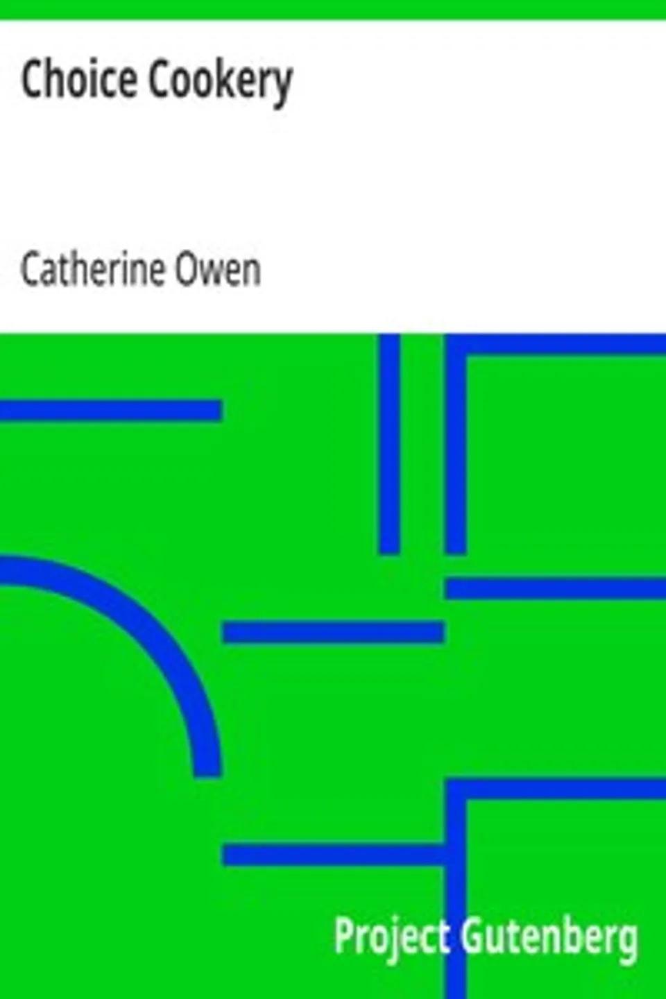 Choice Cookery, Catherine Owen