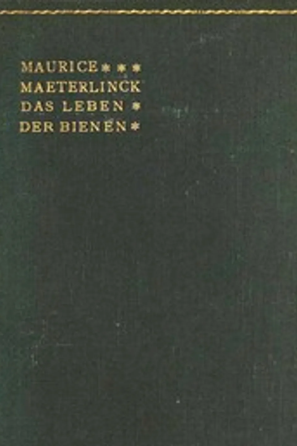 Das Leben der Bienen, Maurice Maeterlinck