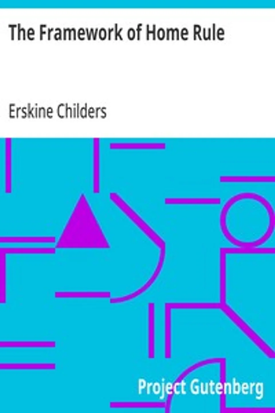 The Framework of Home Rule, Erskine Childers